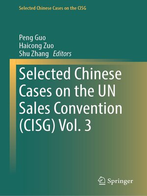 cover image of Selected Chinese Cases on the UN Sales Convention (CISG) Volume 3